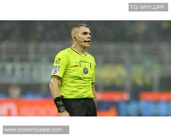 意甲第12轮裁判安排揭晓索扎执法米兰德比多韦里执法紫百合对尤文